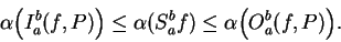 \begin{displaymath}
\alpha \Big( I_a^b(f,P)\Big)\leq\alpha (S_a^b f)\leq \alpha \Big(
O_a^b(f,P)\Big).
\end{displaymath}