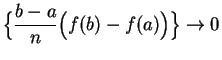 $\displaystyle {\Big\{ {{b-a}\over n}\Big( f(b)-f(a)\Big)\Big\} \to 0}$