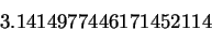 \begin{displaymath}
3.1414977446171452114
\end{displaymath}