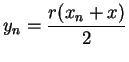 $y_n=\displaystyle {{{r(x_n+x)}\over 2}}$