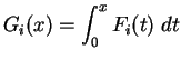 $\displaystyle { G_i(x)=\int_0^x F_i(t)\;dt}$