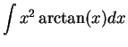 $\displaystyle {\int x^2 \arctan(x) dx}$