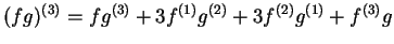 $(fg)^{(3)} = fg^{(3)} + 3f^{(1)} g^{(2)} + 3f^{(2)} g^{(1)} + f^{(3)}g$