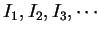 $I_1,I_2,I_3,\cdots$