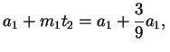 $\displaystyle a_1 +m_1t_2 = a_1 + {3\over 9}a_1,\mbox{{}}$