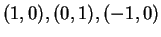 $(1,0),(0,1),(-1,0)$