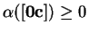 $\alpha([{\bf0}\mathbf{{\bf c}}])\geq 0$