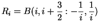 $R_i=\displaystyle { B(i,i+{3\over 2}:-{1\over i},{1\over
i})}$