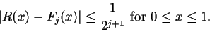 \begin{displaymath}\vert R(x)-F_j(x)\vert\leq {1\over {2^{j+1}}} \mbox{ for } 0\leq x\leq 1.\end{displaymath}