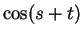 $\displaystyle \cos(s+t)$