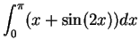 $\displaystyle {\int_0^\pi (x+\sin(2x))dx}$