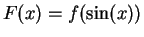 $F(x) = f(\sin(x))$