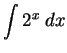 $\displaystyle {\int 2^x\; dx}$