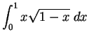 $\displaystyle {\int_0^1 x\sqrt{1-x}\;dx}$