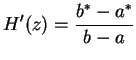 $\displaystyle {H'(z) = {b^*-a^* \over b-a}}$
