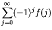 $\displaystyle {\sum_{j=0}^\infty(-1)^jf(j)}$