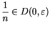 $\displaystyle { {1\over n}\in D(0,\varepsilon)}$