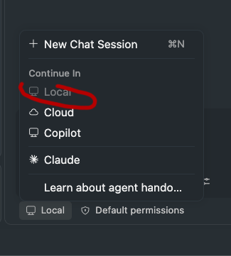 VS Code chat panel with the Session Target dropdown open, showing Local, Cloud, Copilot, and Claude as Continue In options, and the Local indicator at the bottom of the chat input